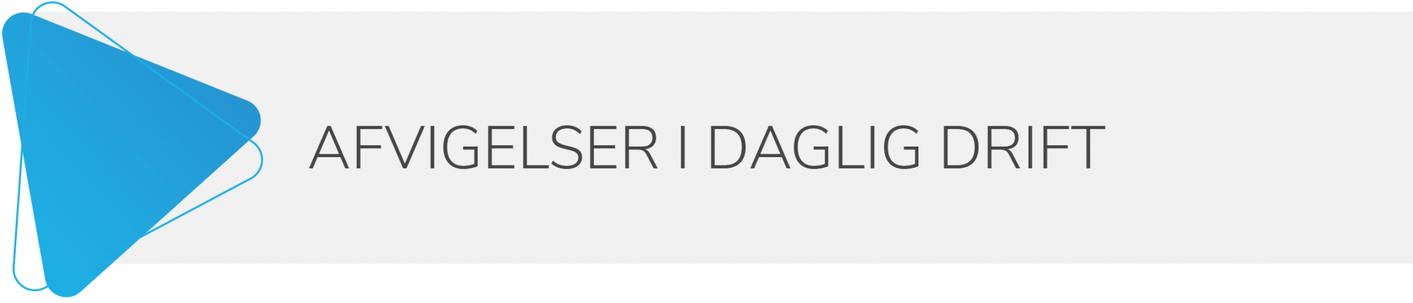 Afvigelser i daglig drift